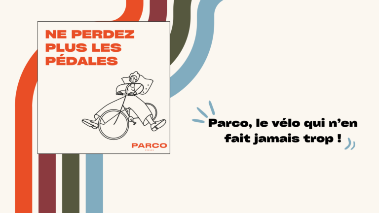 slogan "Parco, le vélo qui n'en fait jamais trop"